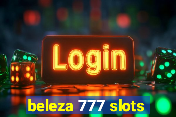 beleza 777 slots